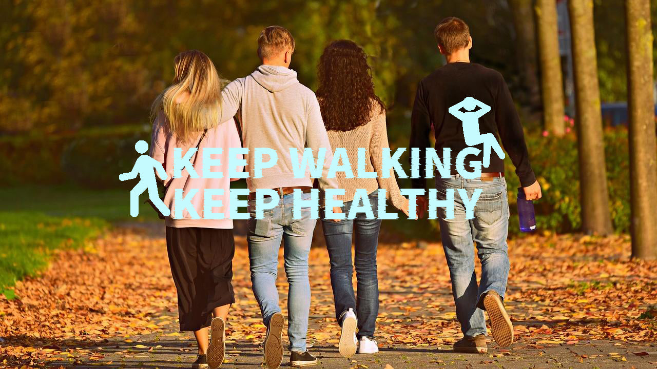 Keep Walking, Keep Healthy